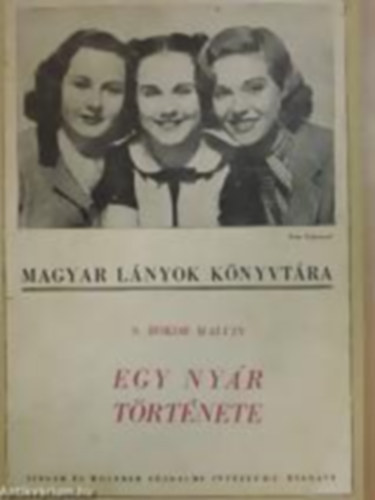 S. Bokor Malvin - Egy nyr trtnete