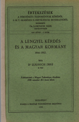 Dr. Lukinich Imre - A lengyel k�rd�s �s a magyar korm�ny 1914-1917.