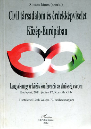 Simon J�nos szerk. - Civil t�rsadalom �s �rdekk�pviselet K�z�p-Eur�p�ban