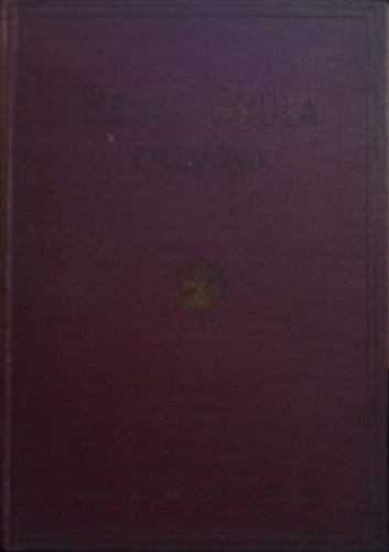 Benka Gyula eml�kk�nyv (A szarvasi evang�likus f�gimn�zium volt tan�ra �s igazgat�ja 1838-1923)