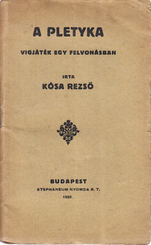 Ksa Rezs - A pletyka (Vgjtk egy felvonsban)