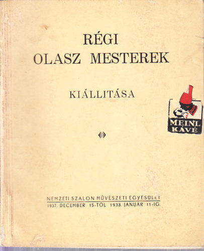Petrovics Elek (szerk.) - Rgi olasz mesterek killtsa