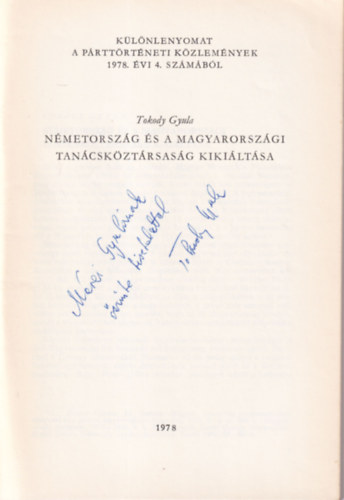 Tokody Gyula - Németország és a magyarországi Tanácsköztársaság kikiáltása - Különlenyomat - dedikált