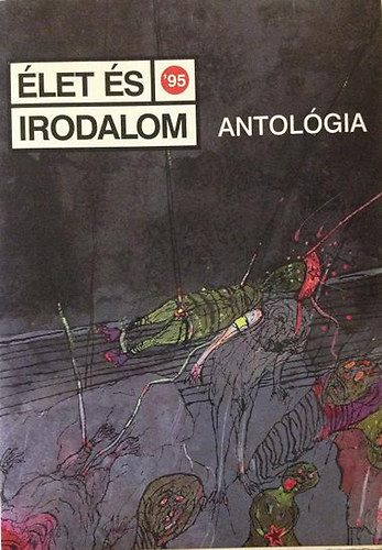 Vl:Drczy Pter, Szikszai Kroly, Tth Erzsbet - let s irodalom-Antolgia 95,