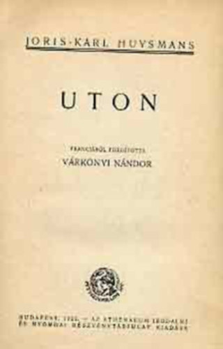 Joris-Karl Huysmans - Uton (H�res k�nyvek)