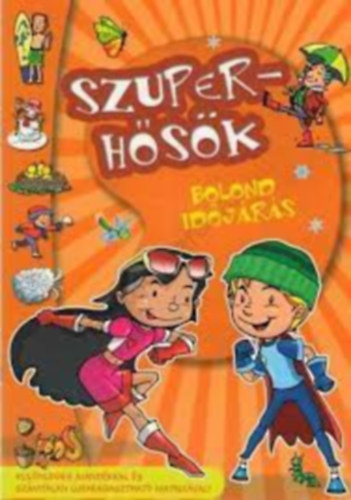 SZUPERH�S�K-BOLOND ID�J�R�S