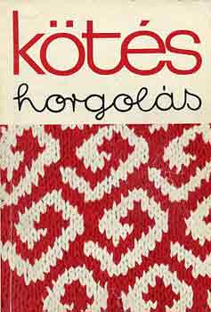 Soltsz Nagy Anna (szerk.) - Kts horgols 1972
