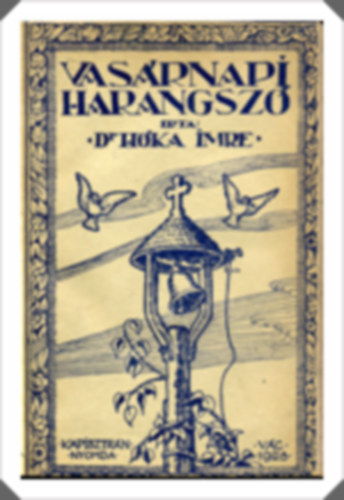 Dr. Hka Imre - Vasrnapi harangsz I.
