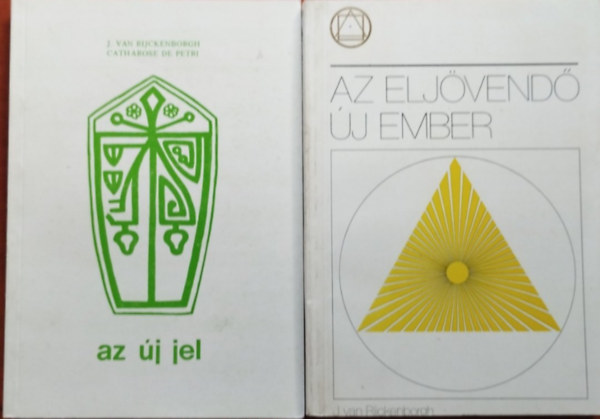 J. Van Rijckenborgh - 2db k�nyv:Az elj�vend� �j ember+Az �j jel