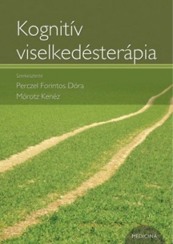 Perczel Forintos Dra (Szerk.); Mrotz Kenz (Szerk.) - Kognitv viselkedsterpia