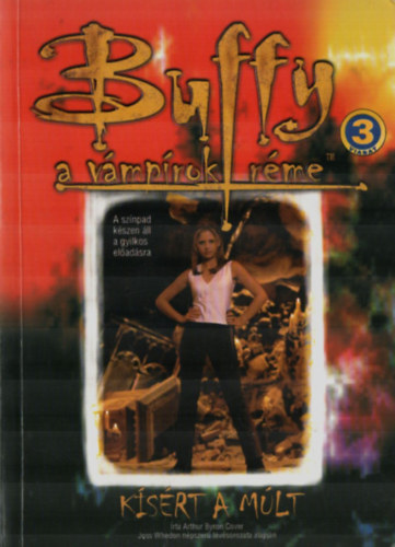 Arthur Byron Cover - Buffy, a vámpírok réme: Kísért a múlt