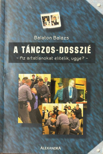 Balaton Balázs - A Tánczos-dosszié