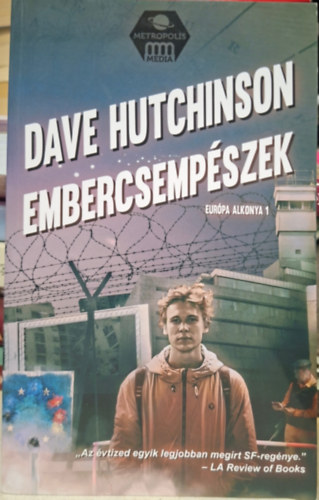 Dave Hutchinson - embercsemp�szek- galaktika fantasztikus k�nyvek