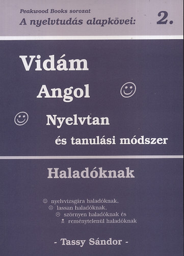Tassy Sndor - Vidm Angol Nyelvtan s Tanulsi Mdszer Haladknak