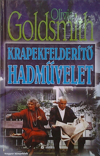 Olivia Goldsmith - Krapekfeldert hadmvelet
