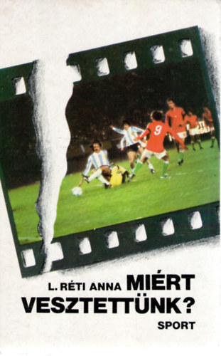 L. Rti Anna - Mirt vesztettnk?
