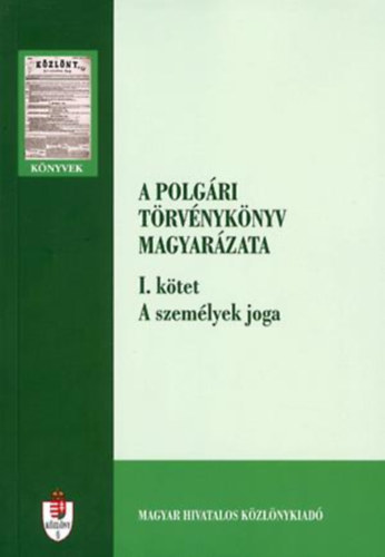 Dr. Trk Gbor (szerk.) - A polgri trvnyknyv magyarzata I. - A szemlyek joga