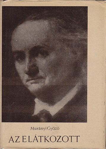 Mur�nyi Gy�z� - Az el�tkozott