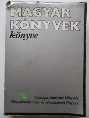 Bereczky L�szl� szerk. - Magyar k�nyvek k�nyve