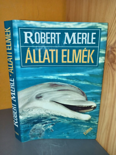 Robert Merle, Réz Ádám (ford.) - Állati elmék