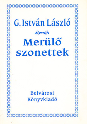 G. István László - Merülő szonettek