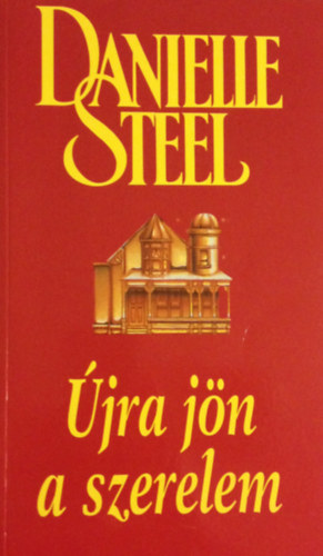 Danielle Steel - jra jn a szerelem