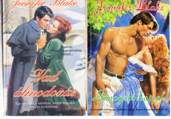 Jennifer Blake - Simogat hajnal + Vad lmodozs (2 ktet)
