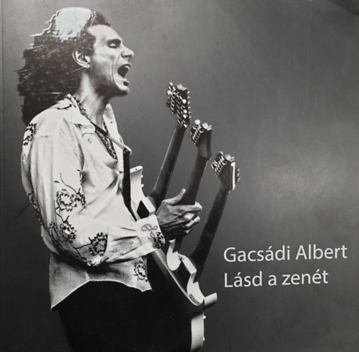 Gacsdi Albert - Lsd a zent