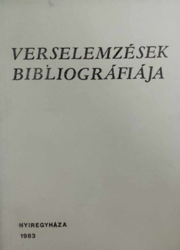 Zselinszky L�szl�n� - Verselemz�sek bibliogr�fi�ja (Bibliogr�fiai f�zetek 16.)
