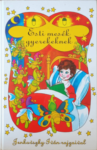 Esti mesék gyerekeknek ( Jenkovszky Iván rajzaival)