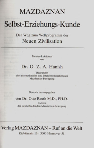 Mazdaznan, Dr. O.Z.A. Hanish - MAZDAZNAN-Selbst-Erziehungs-Kunde.