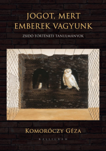 Komor�czy G�za - Jogot, mert emberek vagyunk