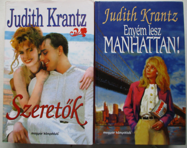 Judith Krantz - 2 db Judith Krantz egy�tt: Szeret�k, Eny�m lesz Manhattan.