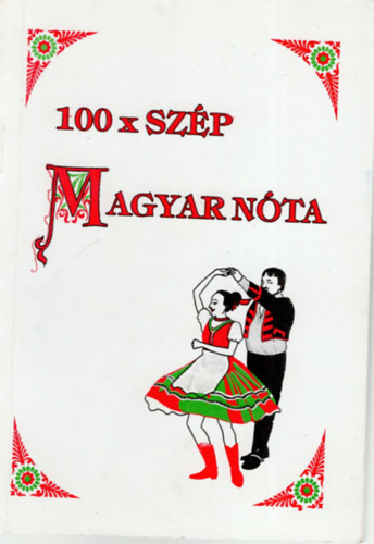 Burkus Valéria - 100 x szép Magyar nóta
