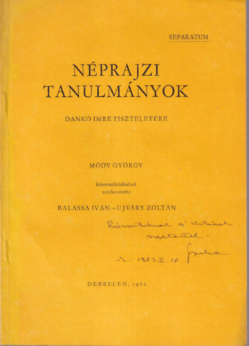 Balassa Ivn, Ujvry Zoltn szerk., Viga Gyula - A kecske kultuszhoz - Nprajzi Tanulmnyok Dank Imre tiszteletre - Klnlenyomat - Dediklt