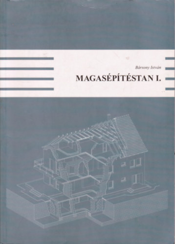 Brsony Istvn, Brsony Istvn - Schiszler Attila - Walter Pter - Magasptstan I-II.
