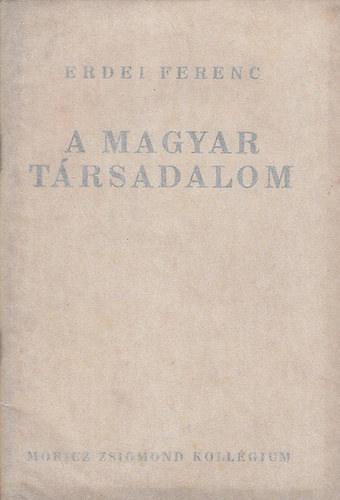 Erdei Ferenc - A magyar társadalom