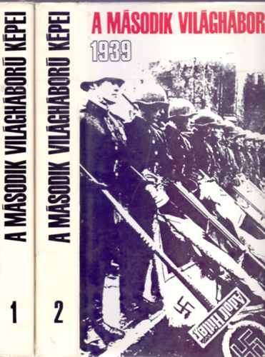 �lvedi; Sz�va - A m�sodik vil�gh�bor� k�pei 1939-1945 I-II.