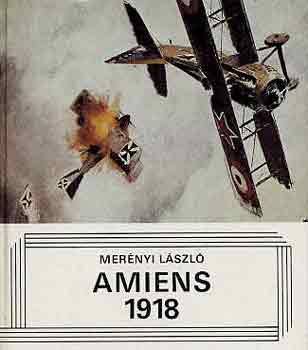 Mer�nyi L�szl� - Amiens 1918