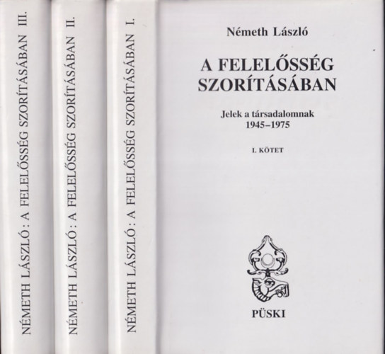 N�meth L�szl� - A felel�ss�g szor�t�s�ban I-III.