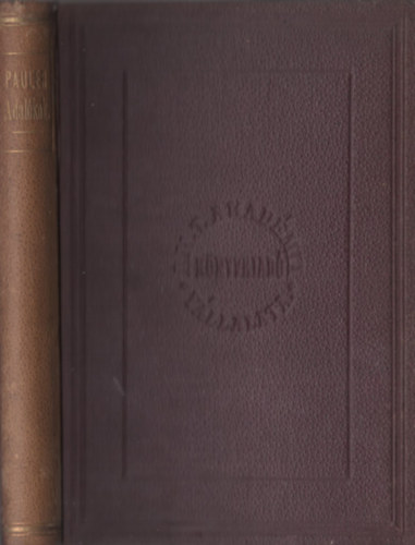 Dr. Pauler Tivadar - Adalékok a hazai jogtudomány történetéhez