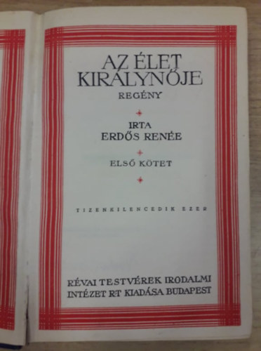 Erdős Renée - Az élet királynője I-II.