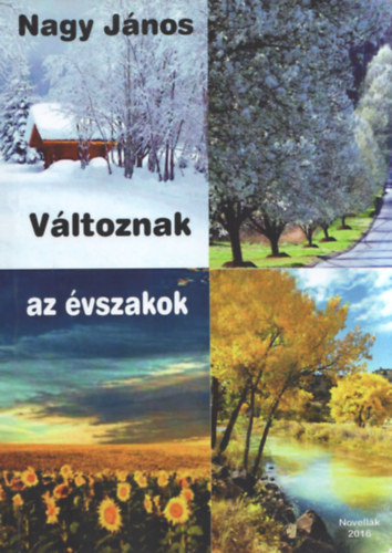 Nagy János - Változnak az évszakok
