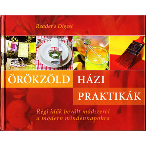 Reader's Digest (szerk.) - rkzld hzi praktikk