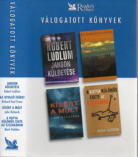 Ludlum; Rickards; Evans; Haddon - Janson küldetése - Az utolsó ígéret - Kísért a múlt - A kutya különös esete az éjszakában