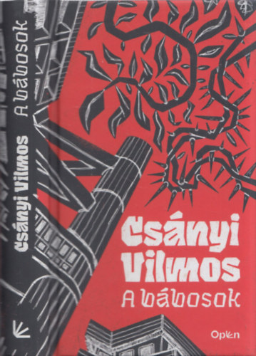 Csányi Vilmos - A Bábosok