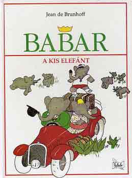 Jean de Brunhoff - Babar, a kis elef�nt