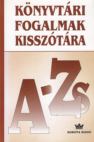 Buda Attila - Könyvtári fogalmak kisszótára