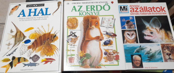 Steve Parker, Vitus B. Drscher - 3 db ismeretterjeszt knyv: A hal, Az erd knyve, Ahogy az llatok ltnak, hallanak s reznek
