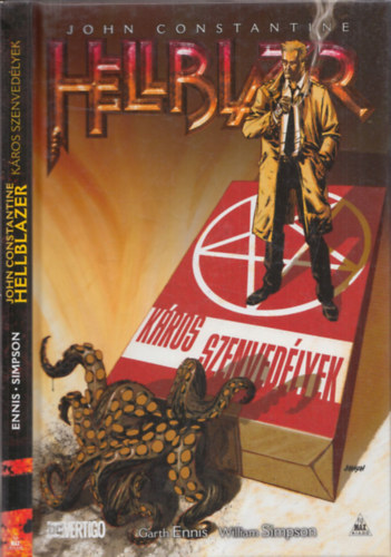 Garth Ennis, William Simpson - John Constantine, Hellblazer: Kros szenvedlyek (kpregnyek)